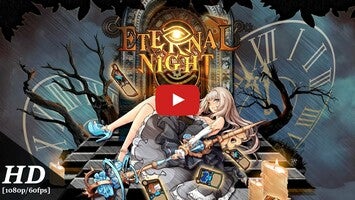 Video cách chơi của Eternal Night1