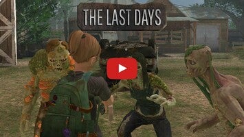 Vídeo de gameplay de The Last Days 1