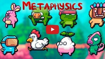 Video gameplay Metaphysics 1