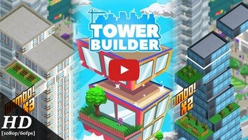 Video gameplay Tower Builder: Build it 1