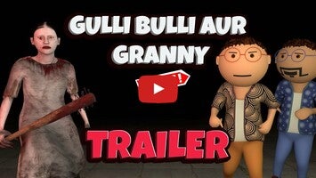 Vídeo-gameplay de Gulli Bulli Aur Granny 1