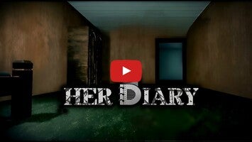 Vidéo de jeu deHer Diary1