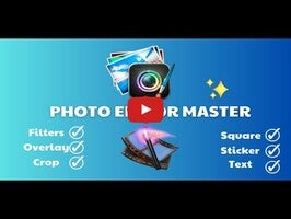 วิดีโอเกี่ยวกับ Photo Editor Master 1