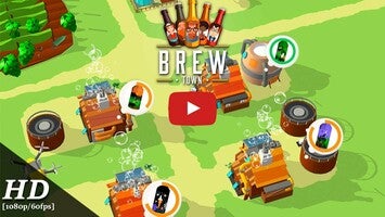 Gameplay video of Brew Town 1