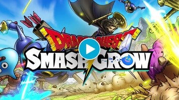 Video cách chơi của DRAGON QUEST Smash/Grow1