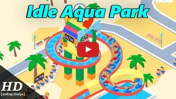 Video gameplay Idle Aqua Park 1