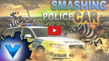 Video gameplay Smash Police Car 1