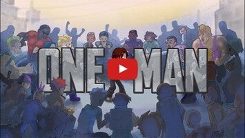 Video gameplay OneMan 1