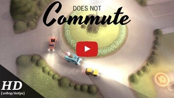 Gameplay video of Does not Commute 1