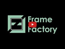 Frame Factory1動画について