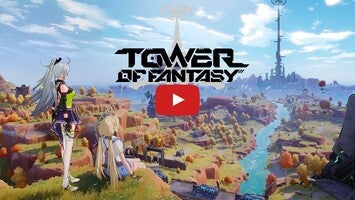 طريقة لعب الفيديو الخاصة ب Tower of Fantasy1