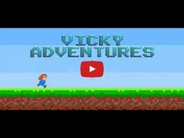 Vicky Adventures1的玩法讲解视频