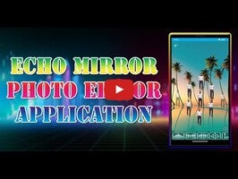 วิดีโอเกี่ยวกับ Echo Mirror Effect 1