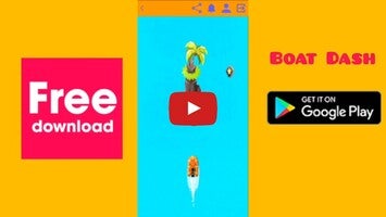 Gameplay video of Boat Dash 1