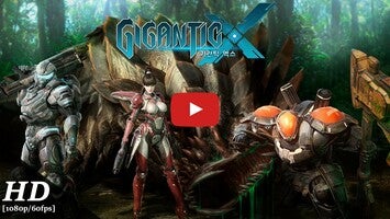 Gigantic X 1의 게임 플레이 동영상