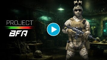 Project BFA1的玩法讲解视频