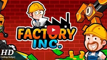 Vídeo de gameplay de Factory Inc. 1