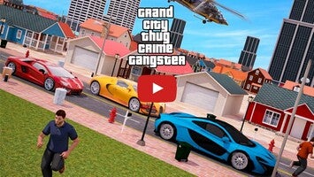 Video gameplay Grand City Thug Crime Gangster 1