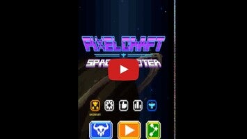 Pixel Craft - Space Shooter1的玩法讲解视频