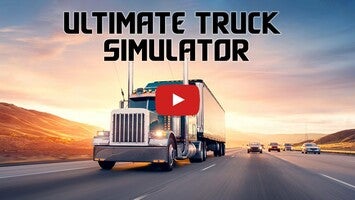 Video gameplay Ultimate Truck Simulator 1