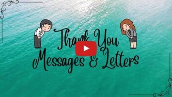 วิดีโอเกี่ยวกับ Thank You Messages & Letters 1