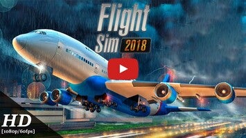 Gameplay video of Flight Sim 2018 1