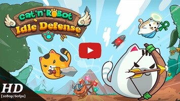 Video gameplay Cat'n'Robot: Idle Defense 1