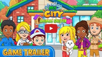 Video gameplay My City : Animal Shelter 1