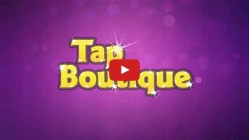 Tap Boutique - Girl Fashion 1 के बारे में वीडियो