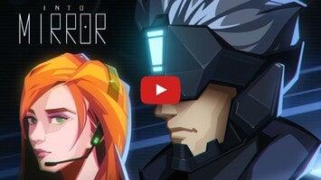Video gameplay Into Mirror 1