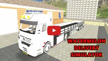 Watermelon Delivery Simulator1'ın oynanış videosu