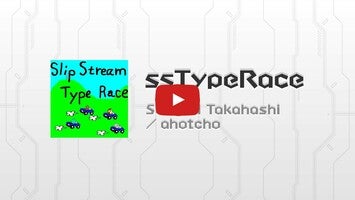 Gameplay video of ssTypeRace 1