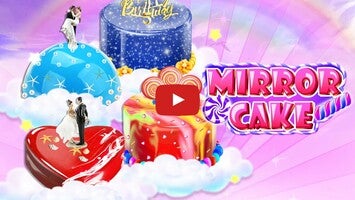 วิดีโอการเล่นเกมของ Mirror Cake - Sweet Desserts 1