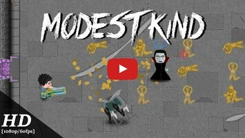 Vídeo-gameplay de Modest Kind 1