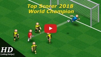 Video gameplay Soccer Top Scorer 2018 1