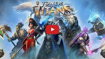 Vídeo-gameplay de Towers and Titans 1