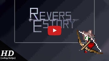 Vídeo-gameplay de ReversEstory 1