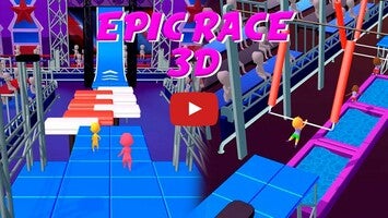Video gameplay Epic Race 3D 1