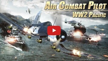 Video del gameplay di Air Combat Pilot: WW2 Pacific 1