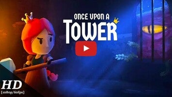 Gameplay video of Once Upon a Tower 1
