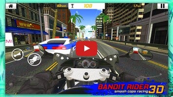 Видео игры Bandit Rider 3D: smash cops racing 1