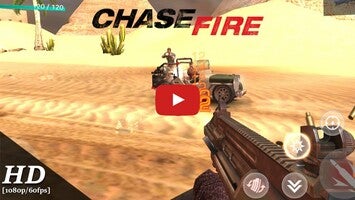 Video gameplay Chase Fire 1