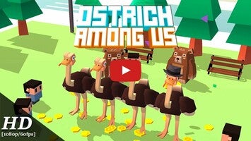Ostrich among us 1 का गेमप्ले वीडियो