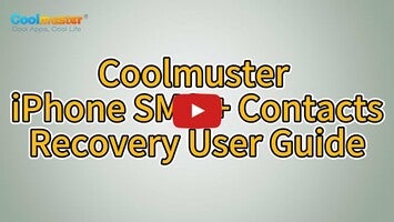 Vidéo au sujet deCoolmuster iPhone SMS + Contacts Recovery1