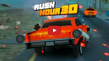 Video gameplay Rush Hour 3D 1