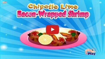 Video gameplay Cooking Bacon Wrapped Shrimp 1