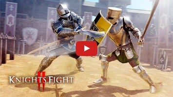 Video gameplay Knights Fight 2: Honor & Glory 1