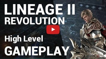 Video gameplay Lineage 2 Revolution 1