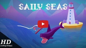 วิดีโอการเล่นเกมของ Saily Seas 1