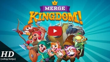 Video cách chơi của MergeKingdom!1